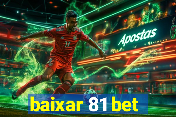 baixar 81 bet